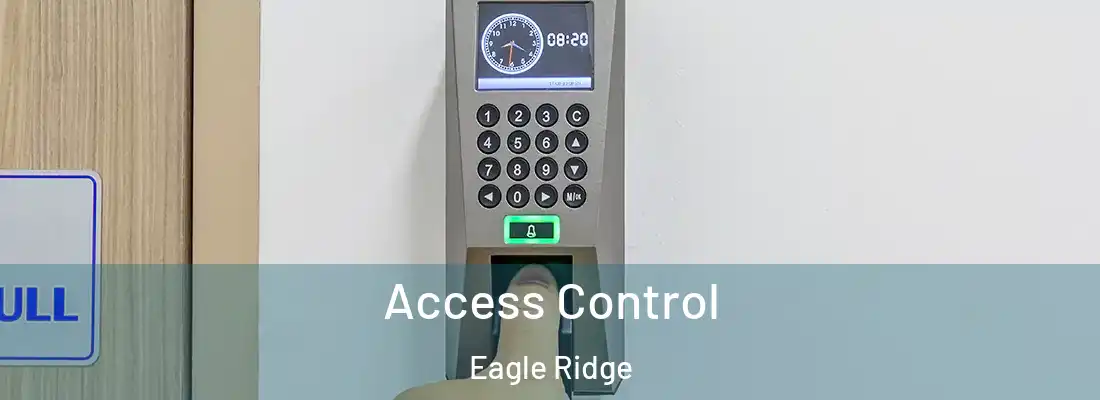 Access Control Eagle Ridge