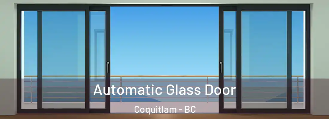 Automatic Glass Door Coquitlam - BC