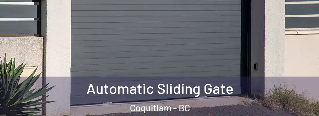 Automatic Sliding Gate Coquitlam - BC