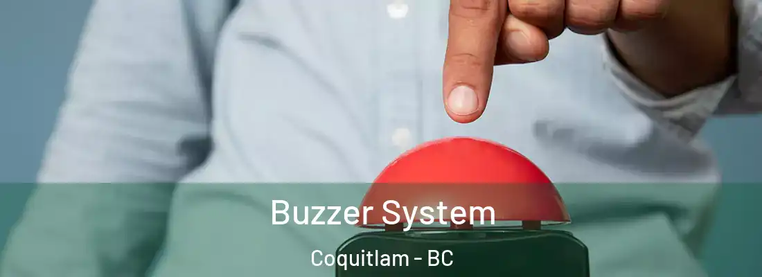 Buzzer System Coquitlam - BC