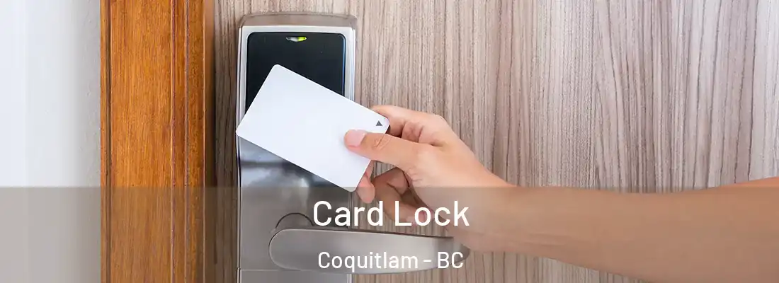 Card Lock Coquitlam - BC