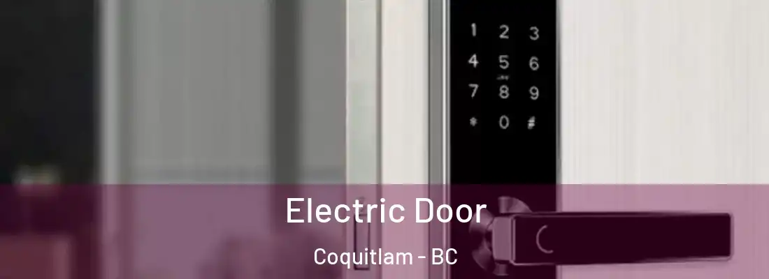 Electric Door Coquitlam - BC