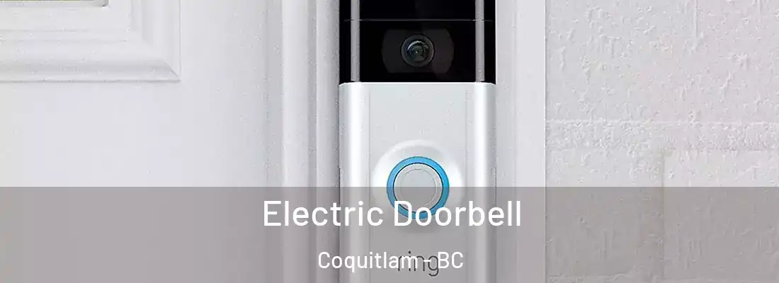 Electric Doorbell Coquitlam - BC