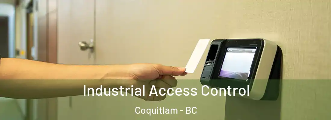 Industrial Access Control Coquitlam - BC