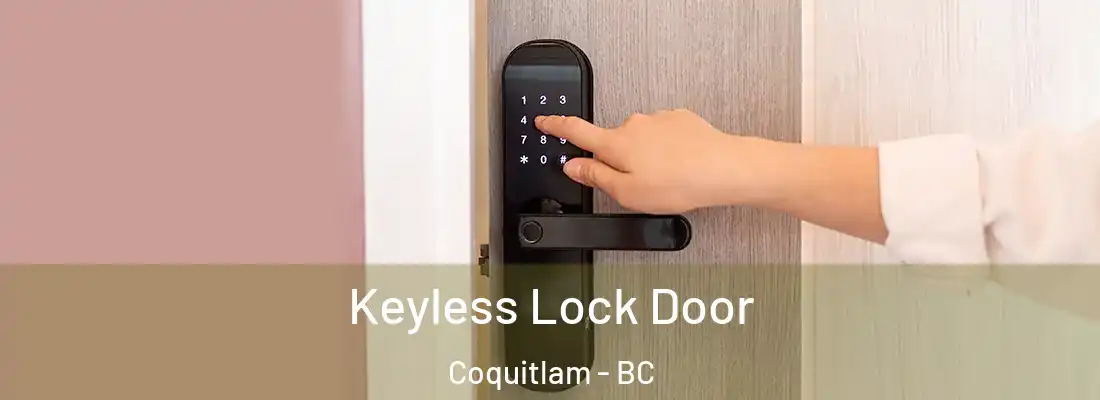 Keyless Lock Door Coquitlam - BC