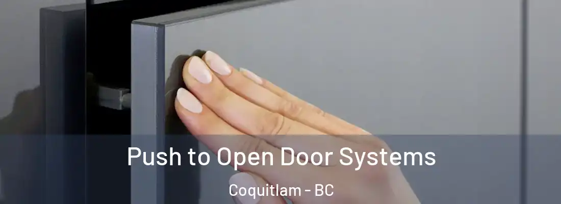 Push to Open Door Systems Coquitlam - BC