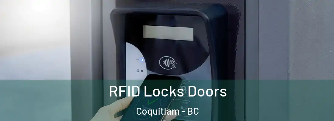 RFID Locks Doors Coquitlam - BC